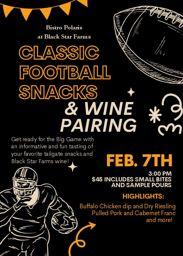 Football with gameday snacks and Black Star Farms wine.